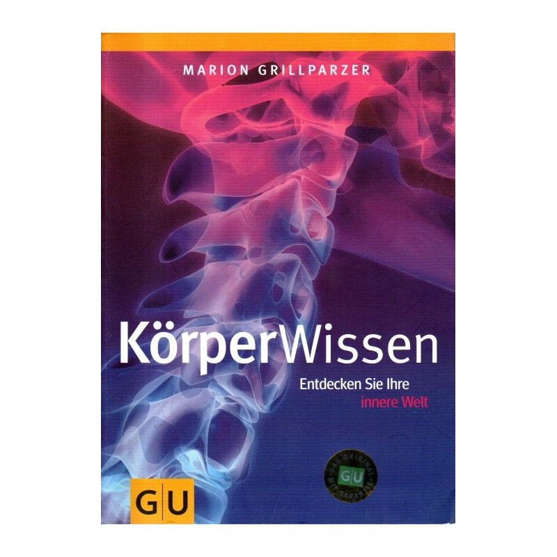 KörperWissen - Entdecken Sie Ihre innere Welt