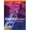 KörperWissen - Entdecken Sie Ihre innere Welt