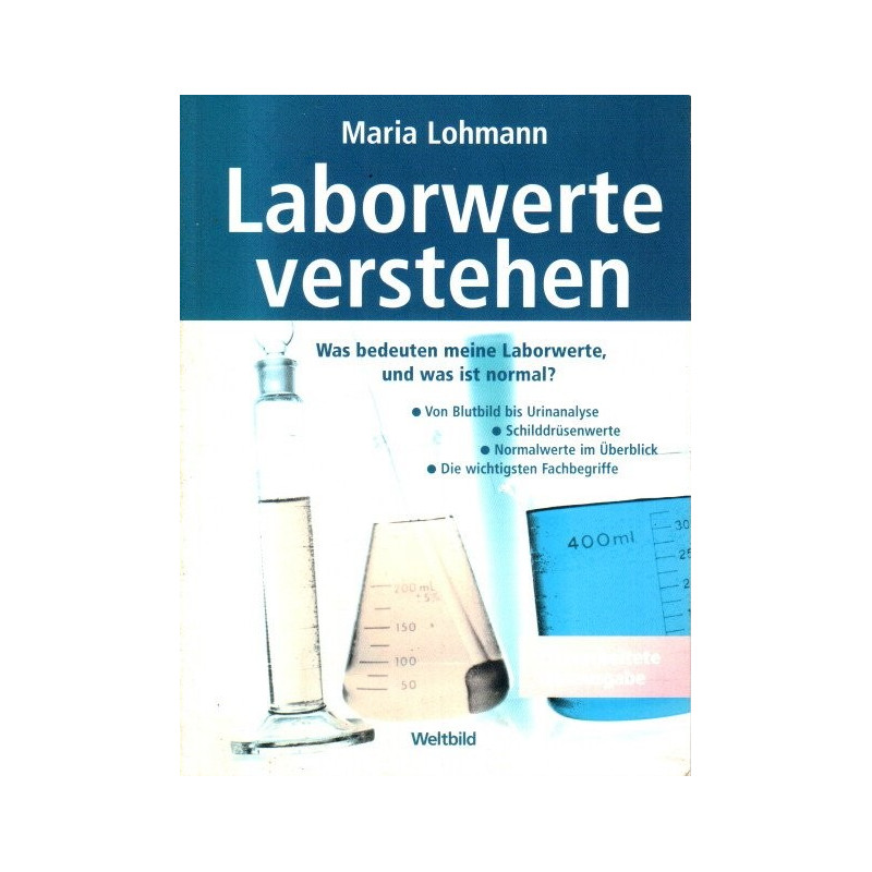 Laborwerte verstehen - Was bedeuten meine Laborwerte, und was ist normal?