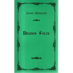 Josef Sahlinger - Bruder Felix