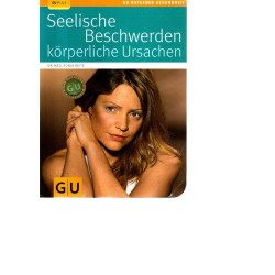 GU Ratgeber - Seelische Beschwerden - körperliche Ursachen