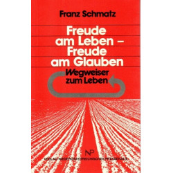 Freude am Leben - Freude am Glauben
