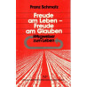 Freude am Leben - Freude am Glauben