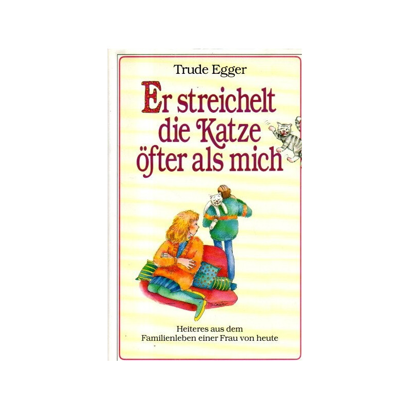 Er streichelt die Katze öfter als mich