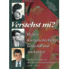 Verstehst mi?
