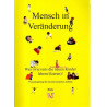 Mensch in Veränderung - Was (wie) uns die neuen Kinder lehren/(leeren)!