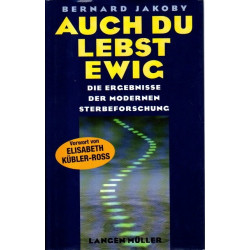 Auch Du lebst ewig