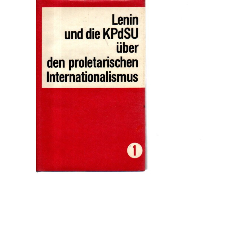 Lenin und die KPdSU über den proletarischen Internationalismus