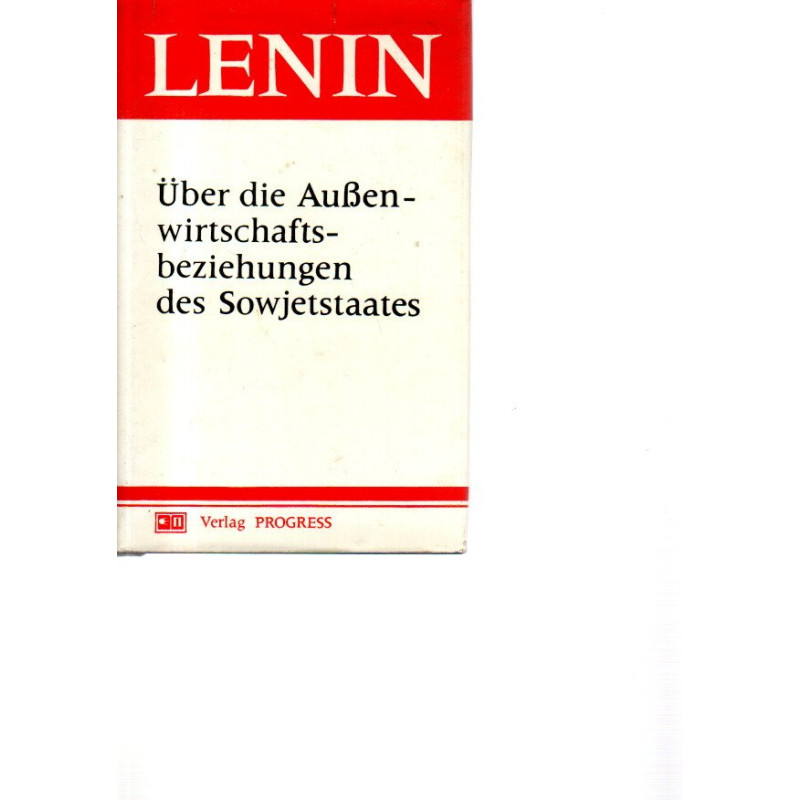 Lenin über die Außenwirtschaftsbeziehungen des Sowjetstaates