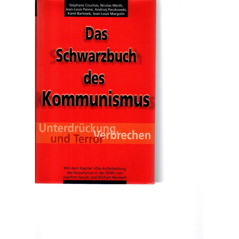 Das Schwarzbuch des Kommunismus -  Unterdrückung, Verbrechen und Terror